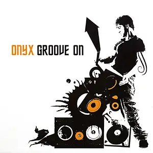 Onyx Groove On
