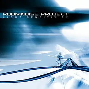 Roomnoise Project Light Sensitivity