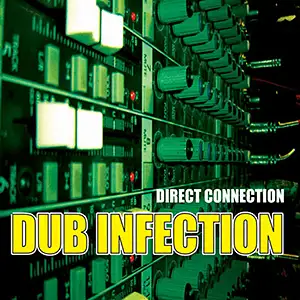 Direct Connection Dub Infection