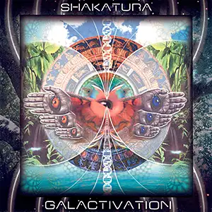 Shakatura Galactivation