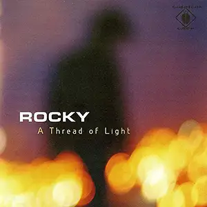 Rocky A Thread Of Light
