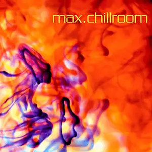 Various Artists Max.Chillroom
