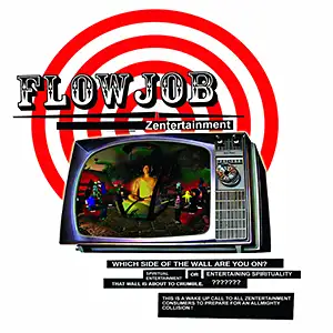 Flowjob Zentertainment