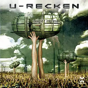 U-Recken Deeper Into Man