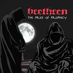 Brethren The Price Of Prophecy