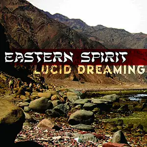Eastern Spirit Lucid Dreaming