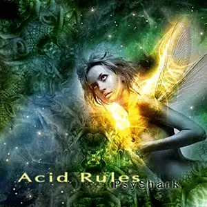 Psyshark Acid Rules