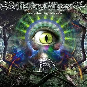 Various Artists The Forest Whispers - Compiled by Sishiva