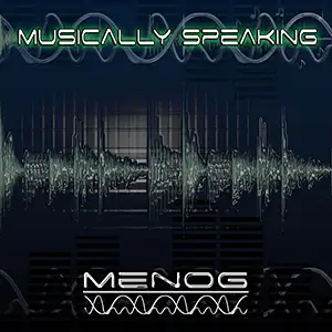 Menog - Musically Speaking: Front