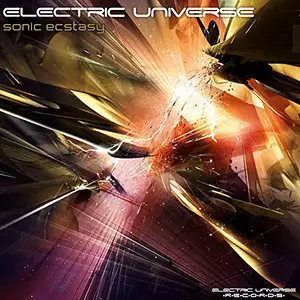 Electric Universe Sonic Ecstasy