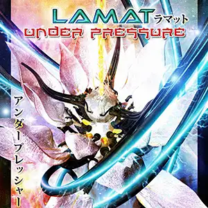 Lamat Under Pressure