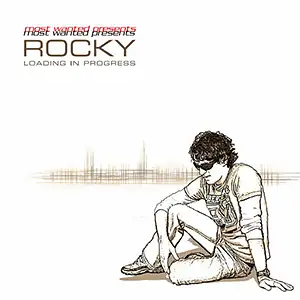 Various Artists Most Wanted Presents Rocky - Loading In Progress