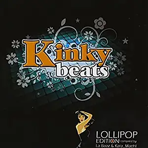 Various Artists Kinky Beats - Lollipop Edition