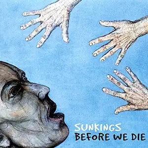 Sunkings Before We Die