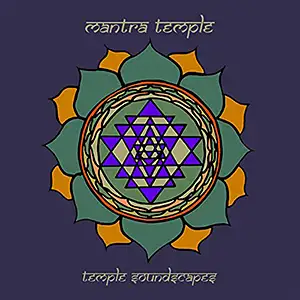 Mantra Temple Temple Soundscapes