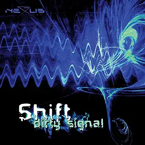 Shift Dirty Signal