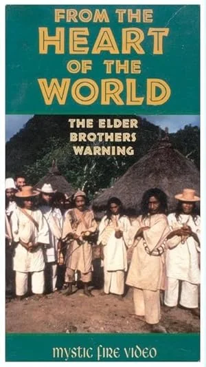 From the Heart of the World: The Elder Brothers Warning